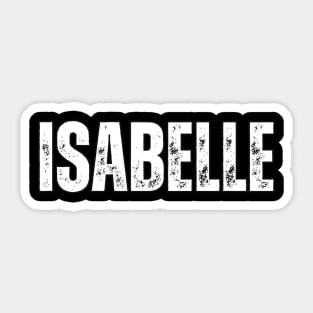 Isabelle Name Gift Birthday Holiday Anniversary Sticker